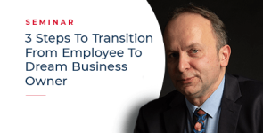 3-Steps-To-Transition-From-Employee-To-Dream-Business-Owner_Seminar_17-October_miniatura